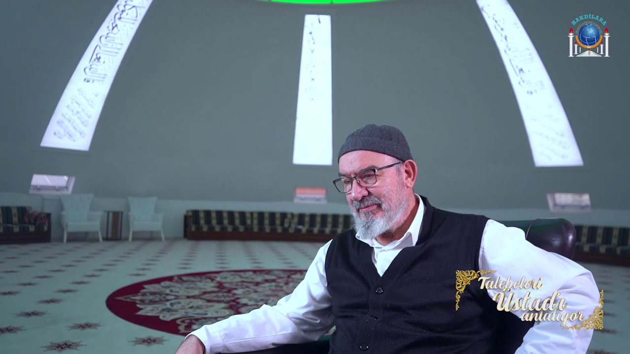 Talebeleri Üstad’ı anlatıyor (7. Bölüm)  Mustafa Pazarçeviren