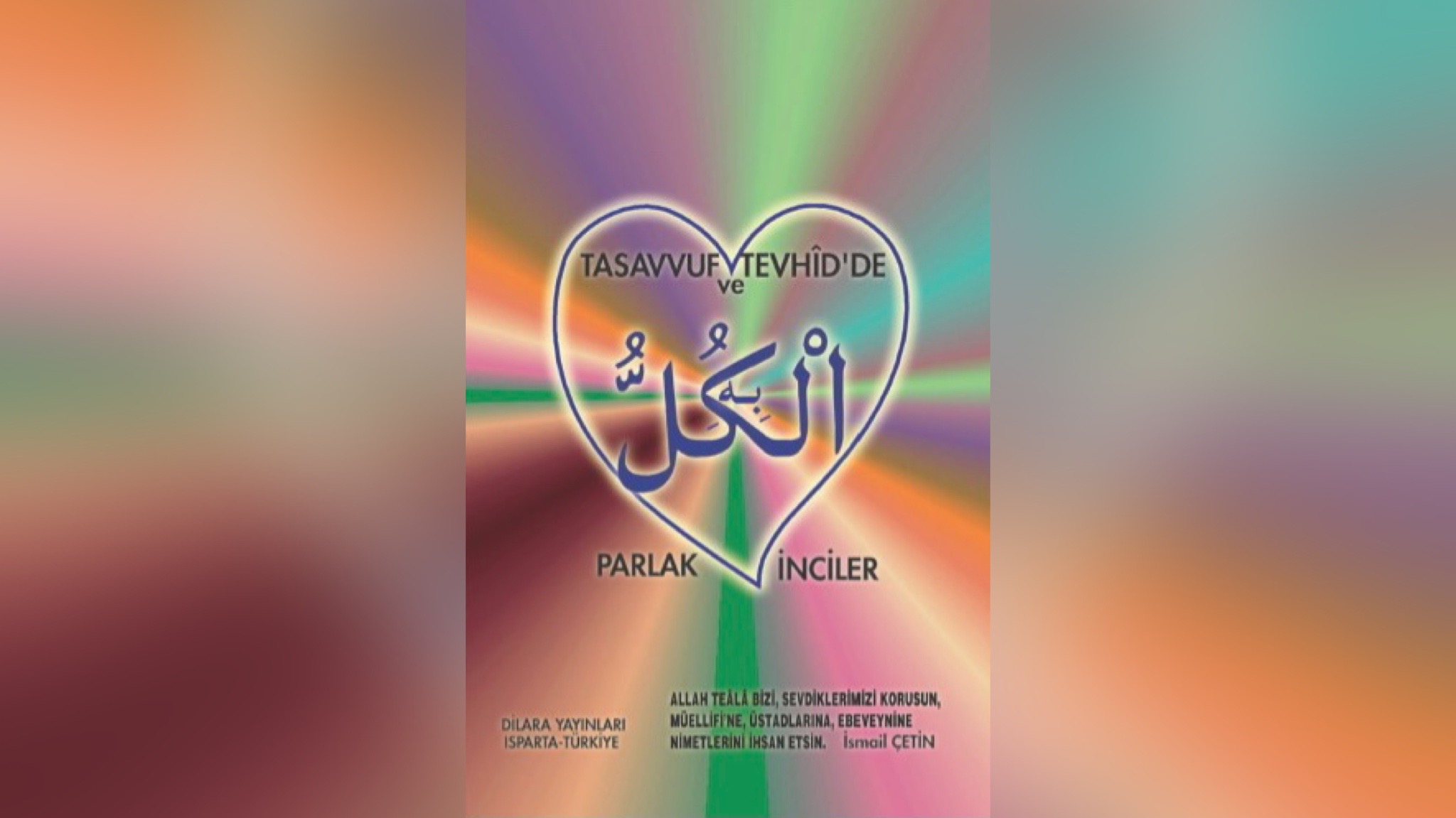 TASAVVUF VE TEVHİD’DE PARLAK İNCİLER