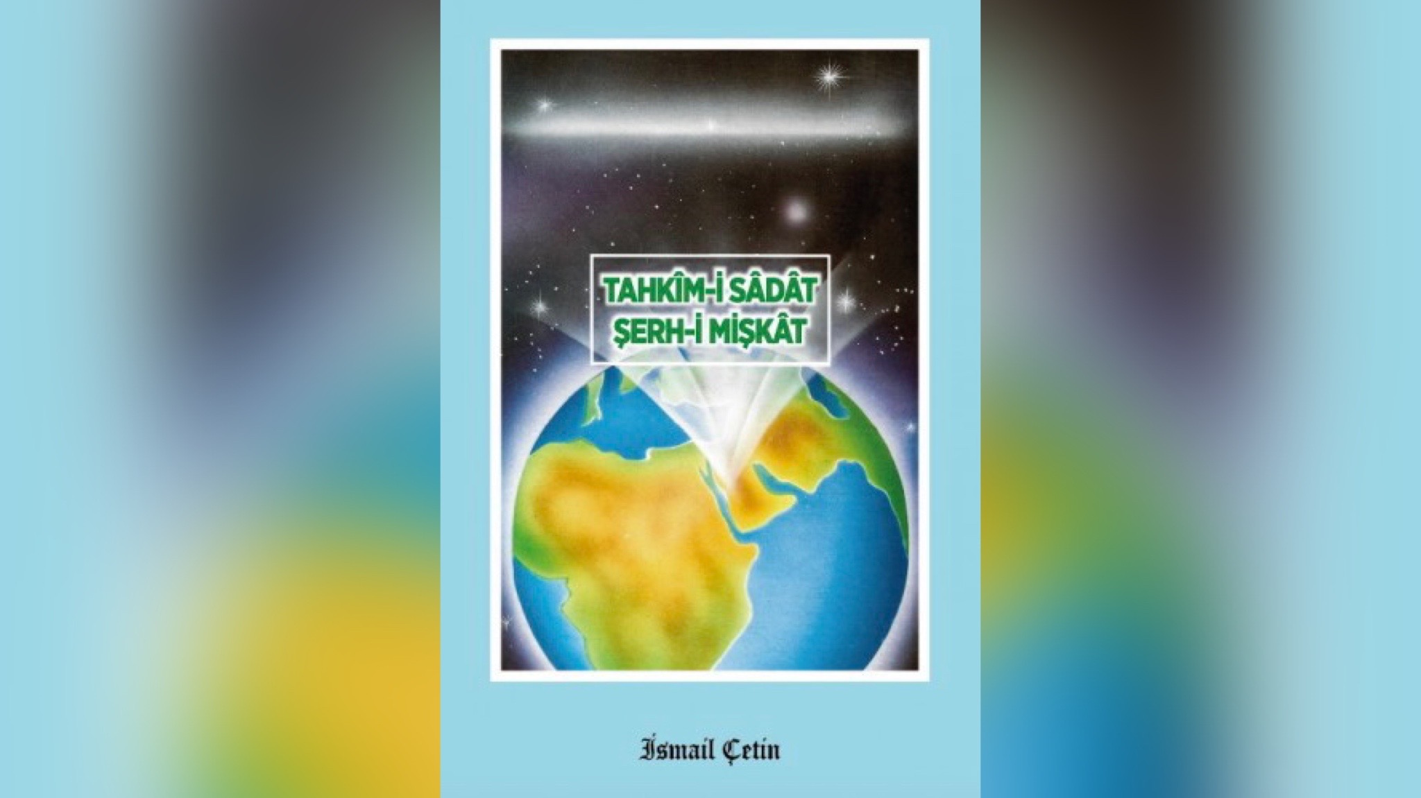 TAHKİM-İ SÂDÂT ŞERH-İ MİŞKAT